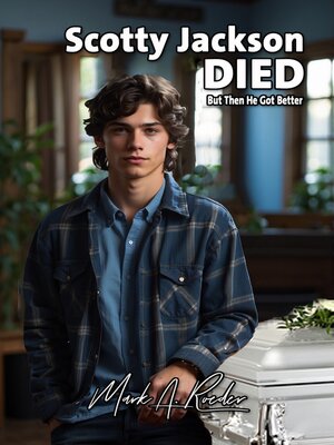 cover image of Scotty Jackson Died... But Then He Got Better